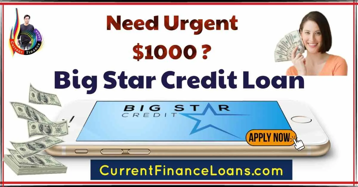 Big Star Credit Loan