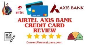 Airtel Axis Bank Credit Card Review
